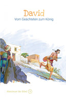Band 9/30: David – Vom Geächteten zum König (Abenteuer der Bibel – Kinderbibel)