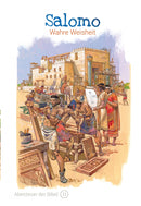 Band 11/30: Salomo – Wahre Weisheit (Abenteuer der Bibel – Kinderbibel)