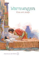 Band 13/30: Warnungen – Elisa und Jesaja (Abenteuer der Bibel – Kinderbibel)