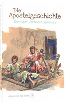 Band 28/30: Die Apostelgeschichte – Die frühen Jahre der Gemeinde (Abenteuer der Bibel – Kinderbibel)