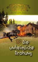 Abenteuerwälder 10: Die unheimliche Drohung