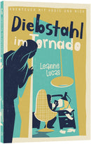 Band 6/8: Diebstahl im Tornado